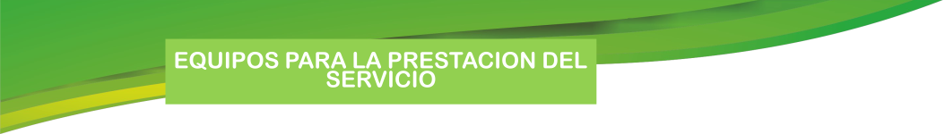 equipos para la prestacion del servicio